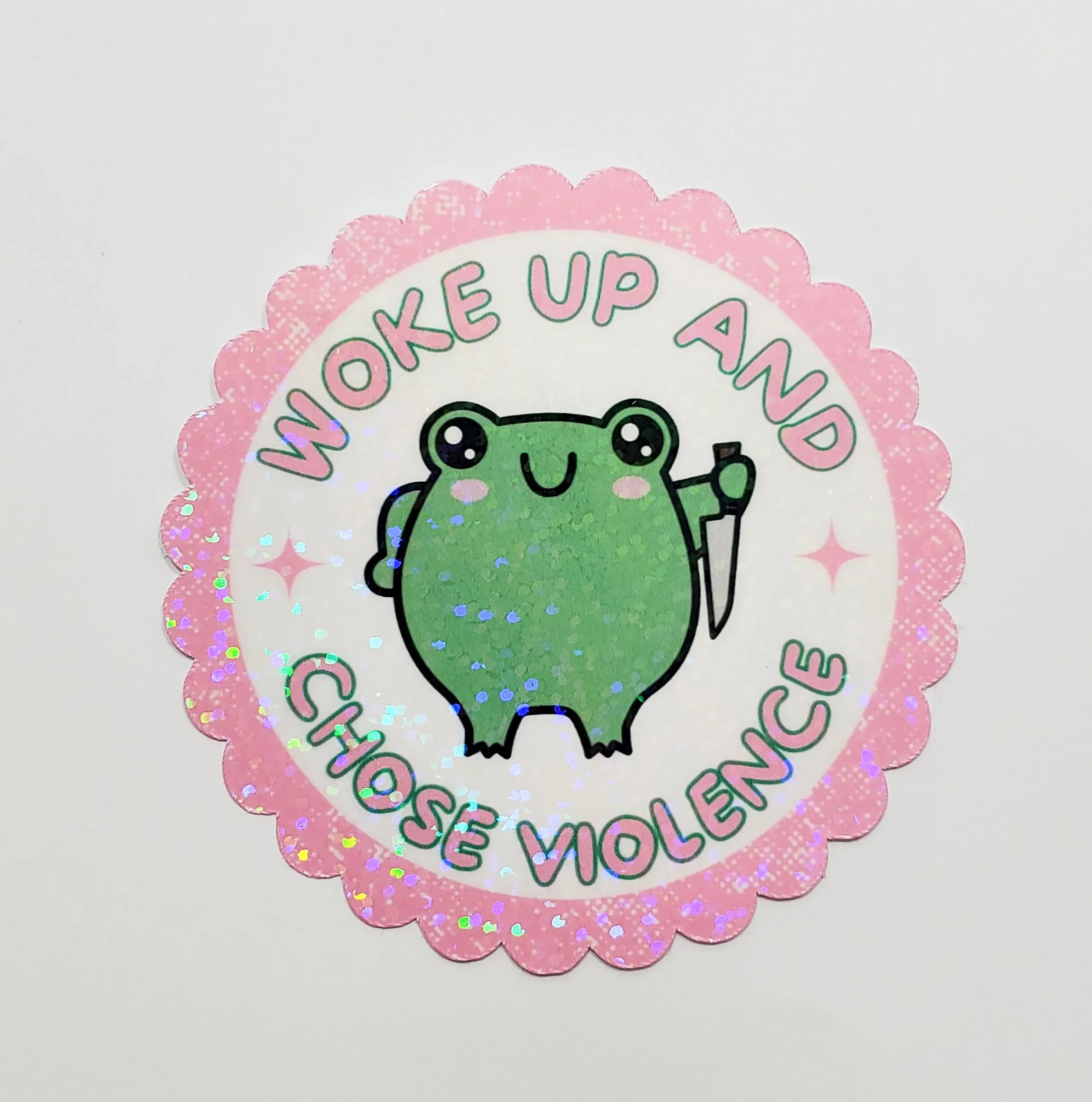 Woke Up and Chose Violence Sticker