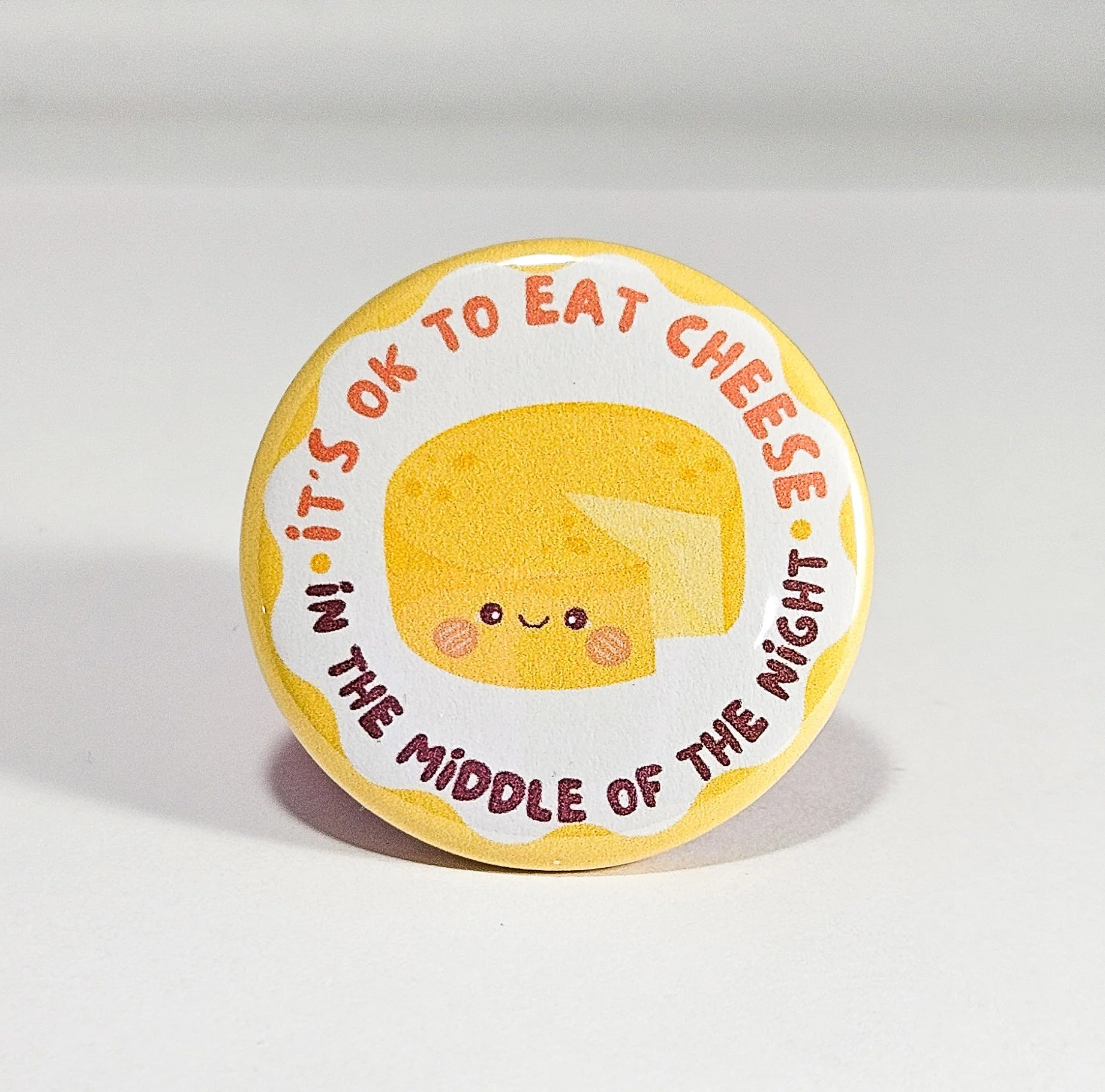 It's Ok To Eat Cheese In The Middle Of The Night button pin