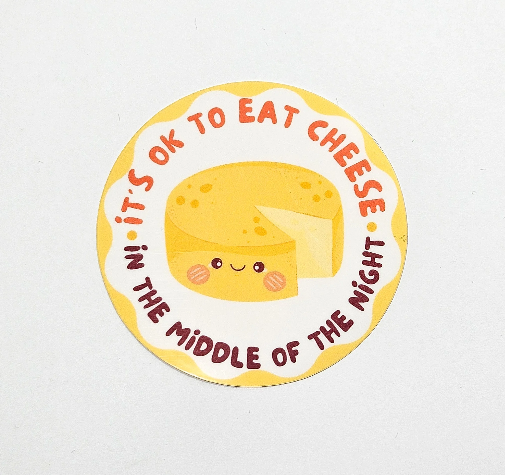 It's Ok To Eat Cheese In The Middle Of The Night Sticker