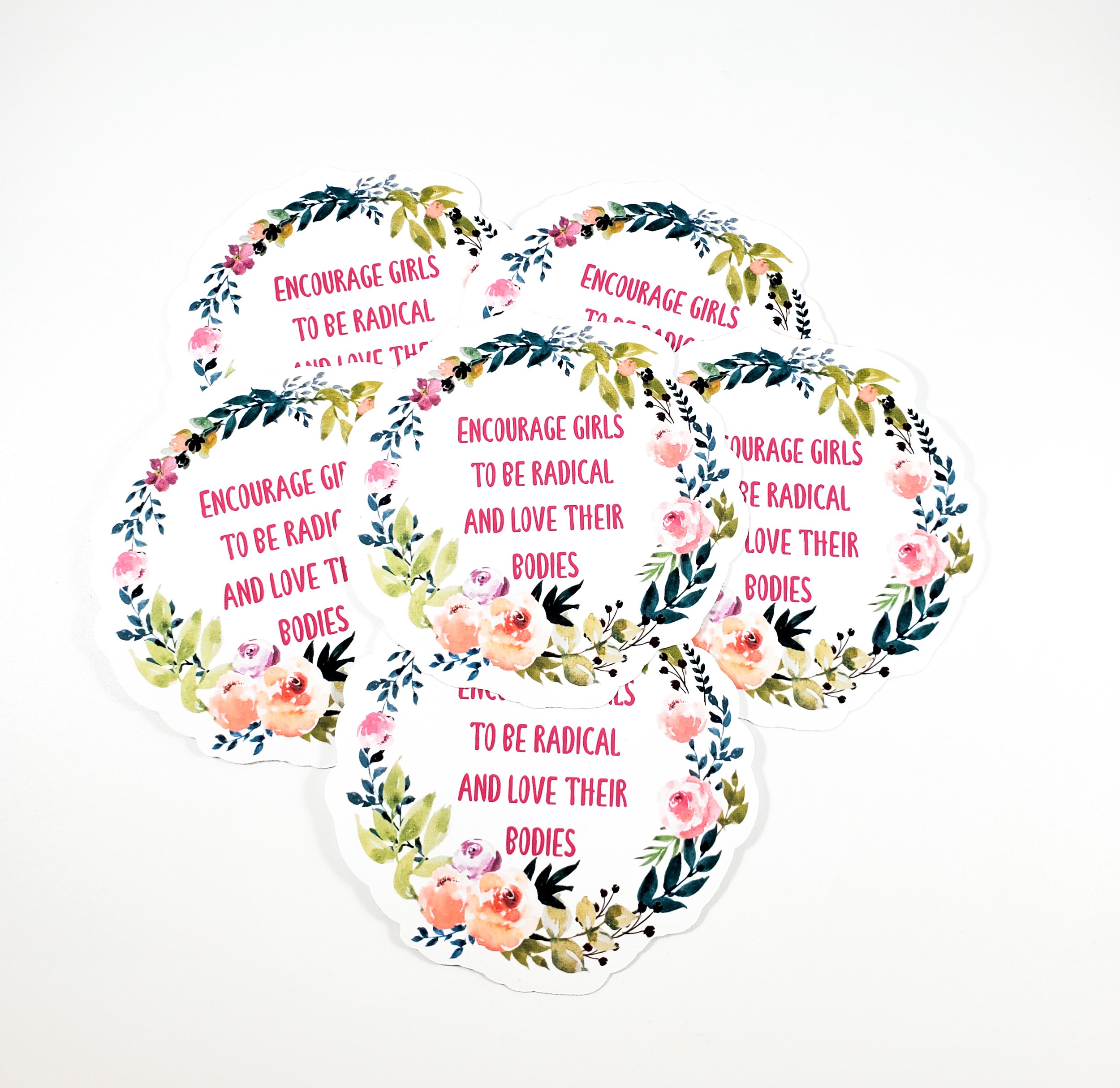 Encourage Girls to be Radical and Love Their Bodies sticker
