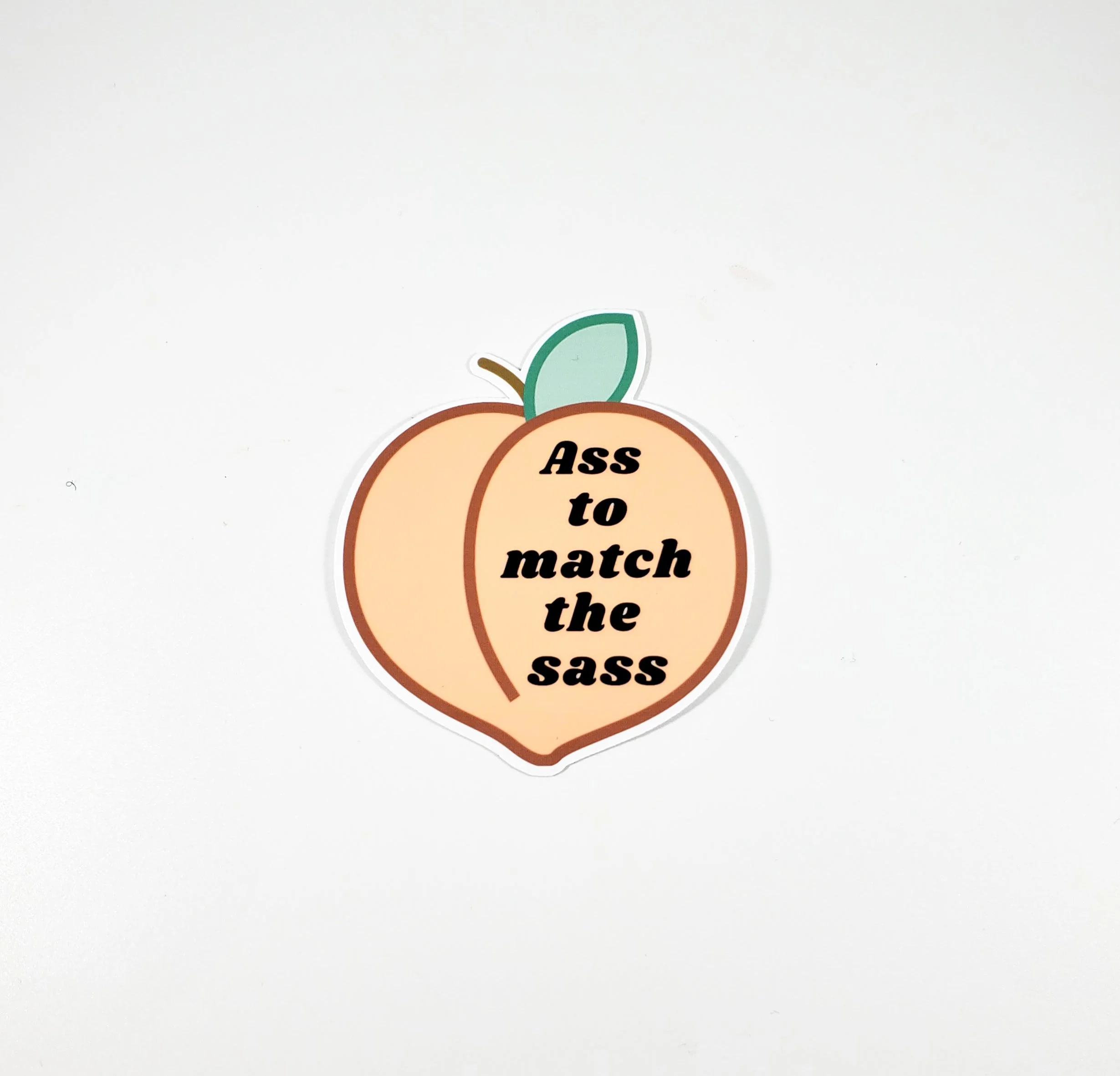 Ass to Match the Sass sticker