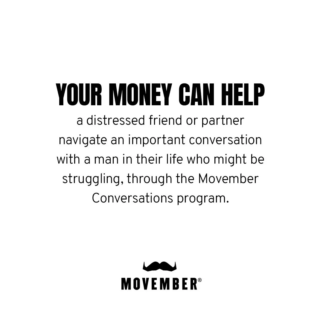 Text promoting a Movember campaign explaining how money can help a friend or partner through financial support during difficult times.