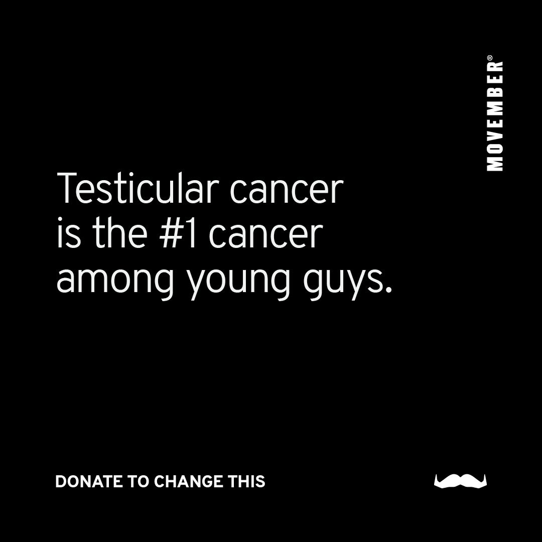 Black background social media graphic promoting testicular cancer awareness, with text stating "Testicular cancer is the #1 cancer among young guys," and a call to donate to change this, featuring a small mustache icon at the bottom.