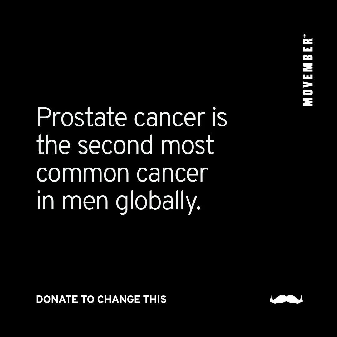 Black background with white text that says, 'Prostate cancer is the second most common cancer in men globally.' and 'Donate to change this' at the bottom. March is month awareness for prostate cancer.