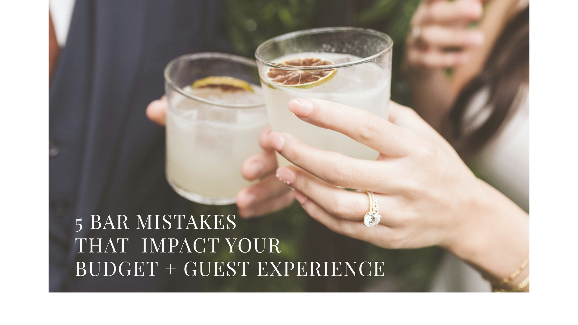PDF or website article that lists 5 Mistakes a Batrtender and Sommelier sees commonly at event bars, and the 5 ways to make your budget and guest Experience go further.