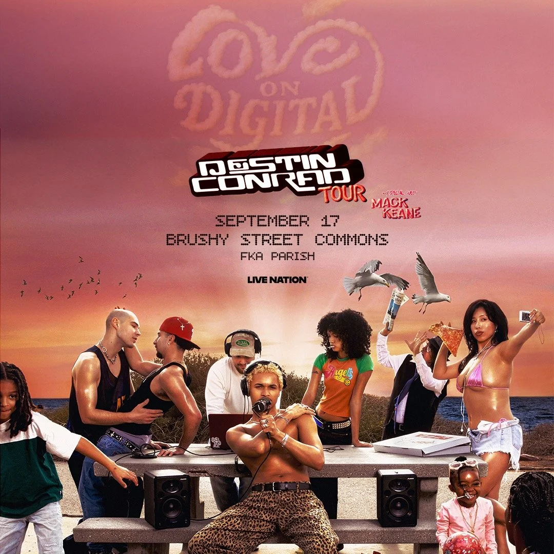 Live Nation Presents: Destin Conrad: Love on Digital Tour w/ Mack Keane