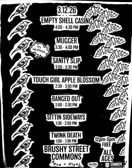 Empty Shell Casing, Sanity Slip, Mugger, Banged Out, Touch Girl Apple Blossom, Sittin Sideways, Twink Death // Un-Official Day Party