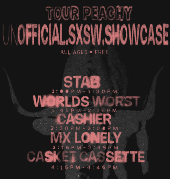 Casket Cassette, MX LONELY, Cashier, Worlds Worst, STAB // Tour Peachy Un-Official Party