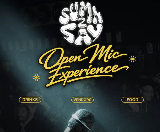 SUMN2SAY: Open Mic Experience