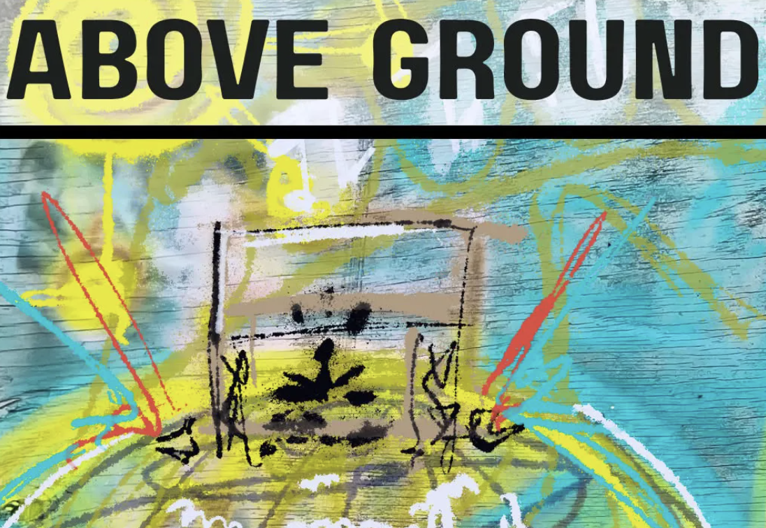 ABOVE GROUND