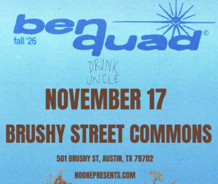 No One Productions: Ben Quad / Drunk Uncle