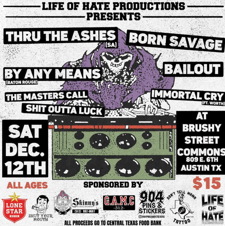 Life of Hate: Thru The Ashes / Born Savage / By Any Means and more!