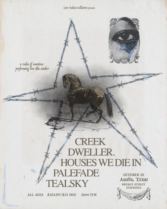 Creek / dweller. / House we die in / Palefade / Tealsky