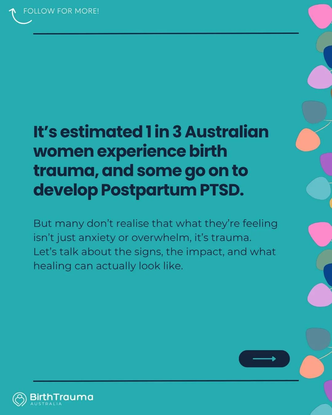 A teal-colored informational graphic about birth trauma in Australian women, with colorful abstract shapes on the right side and a small logo for Birth Trauma Australia at the bottom left.