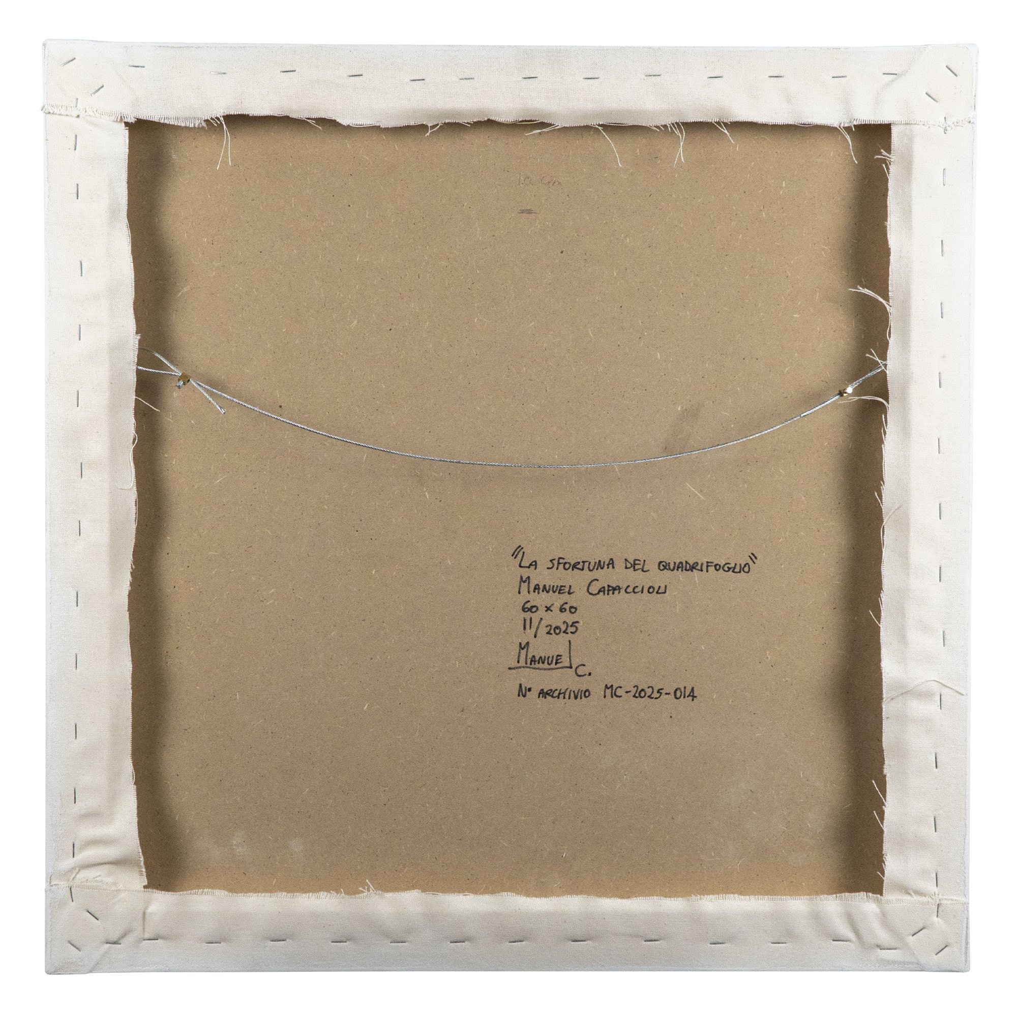 Retro del quadro "La sfortuna del quadrifoglio" di Manuel Capaccioli, con firma, data, dimensioni e numero di archivio mc-2025-014.