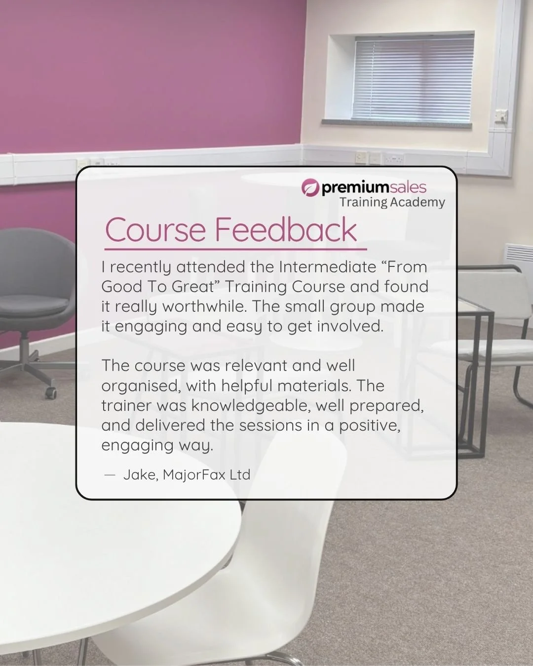 Feedback Friday👏

Great to see such positive feedback from Jake at MajorFax Ltd after attending our Intermediate &ldquo;From Good To Great&rdquo; Training Course 🙌✨

We&rsquo;re proud to deliver sessions that are engaging, relevant, and easy to fol