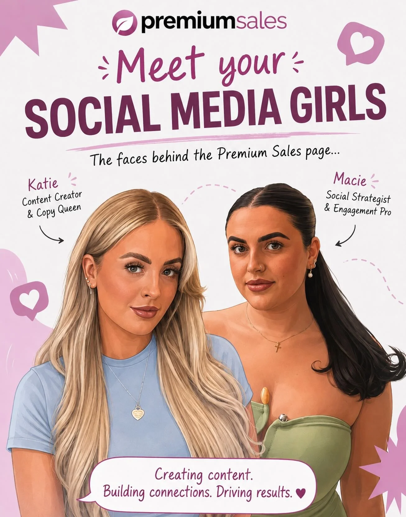 Meet the girls behind the posts 👋💗

From content creation to engagement and strategy &mdash; we&rsquo;re the team behind the Premium Sales socials 🚀

We love creating content that not only looks good, but actually builds relationships and drives r