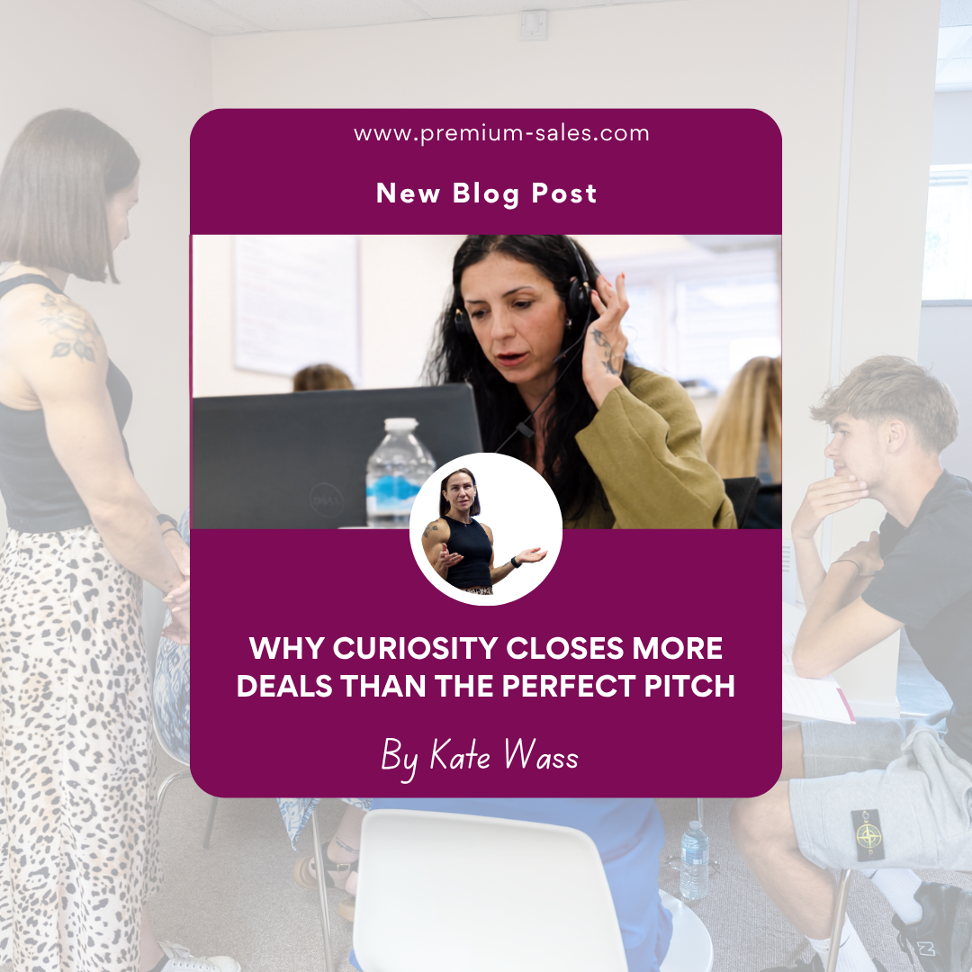 Why Curiosity Closes More Deals Than the Perfect Pitch.