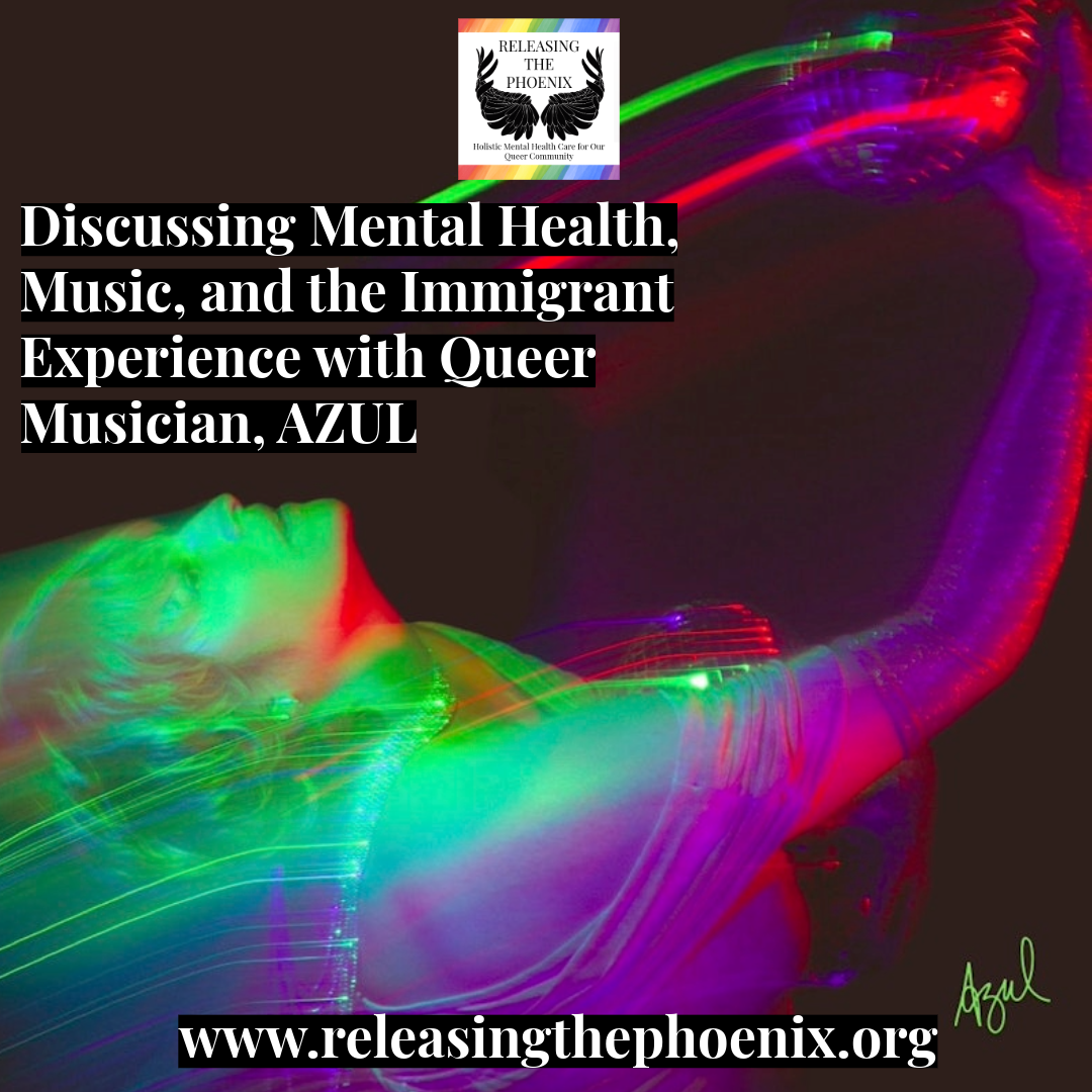 Discussing Mental Health, Music, and the Immigrant Experience with Queer Musician, AZUL