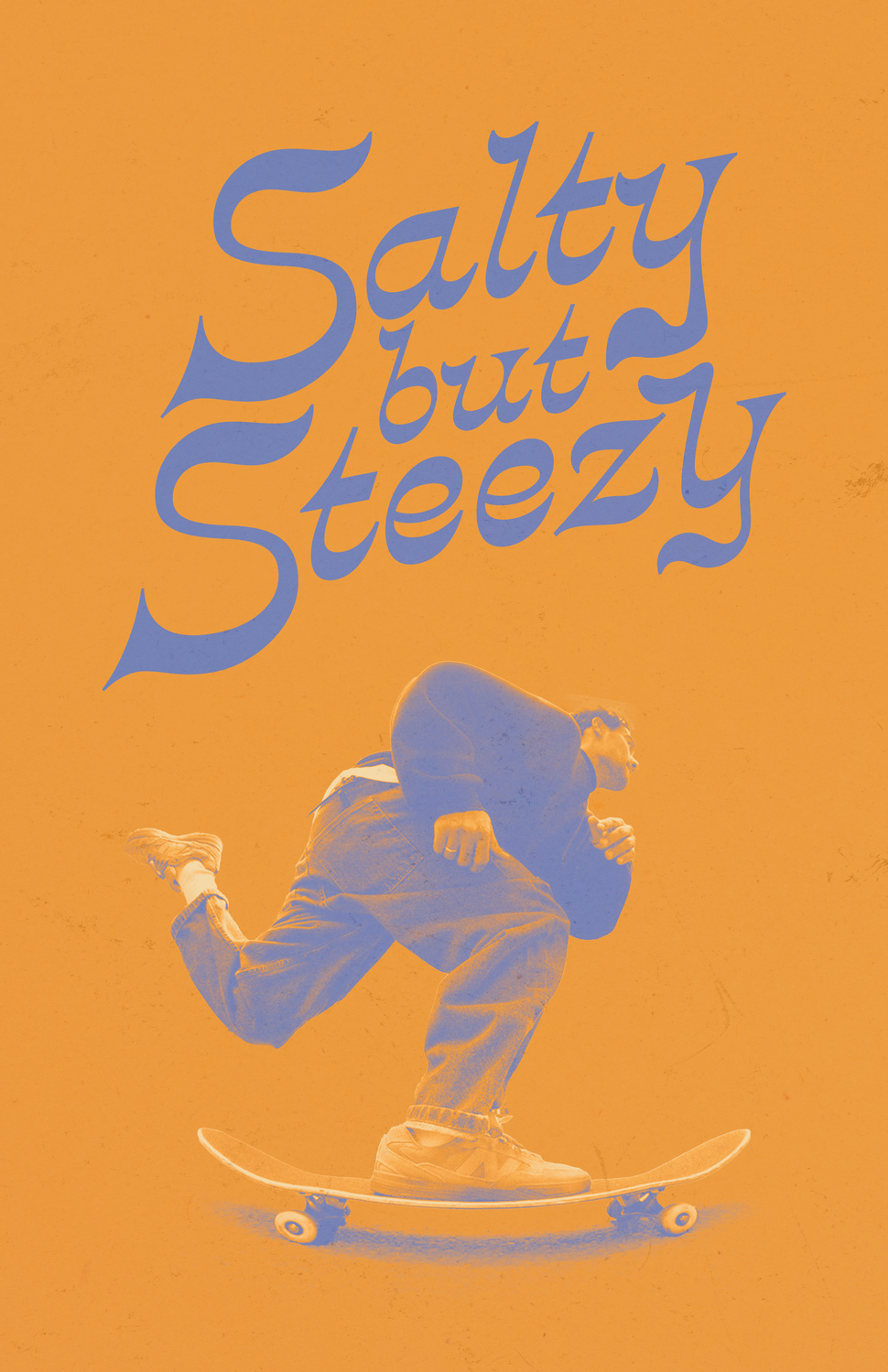 Orange cover photo with blue stylized text saying "Salty but Steezy" and a person skateboarding, dressed in casual clothing, in a crouched stance.
