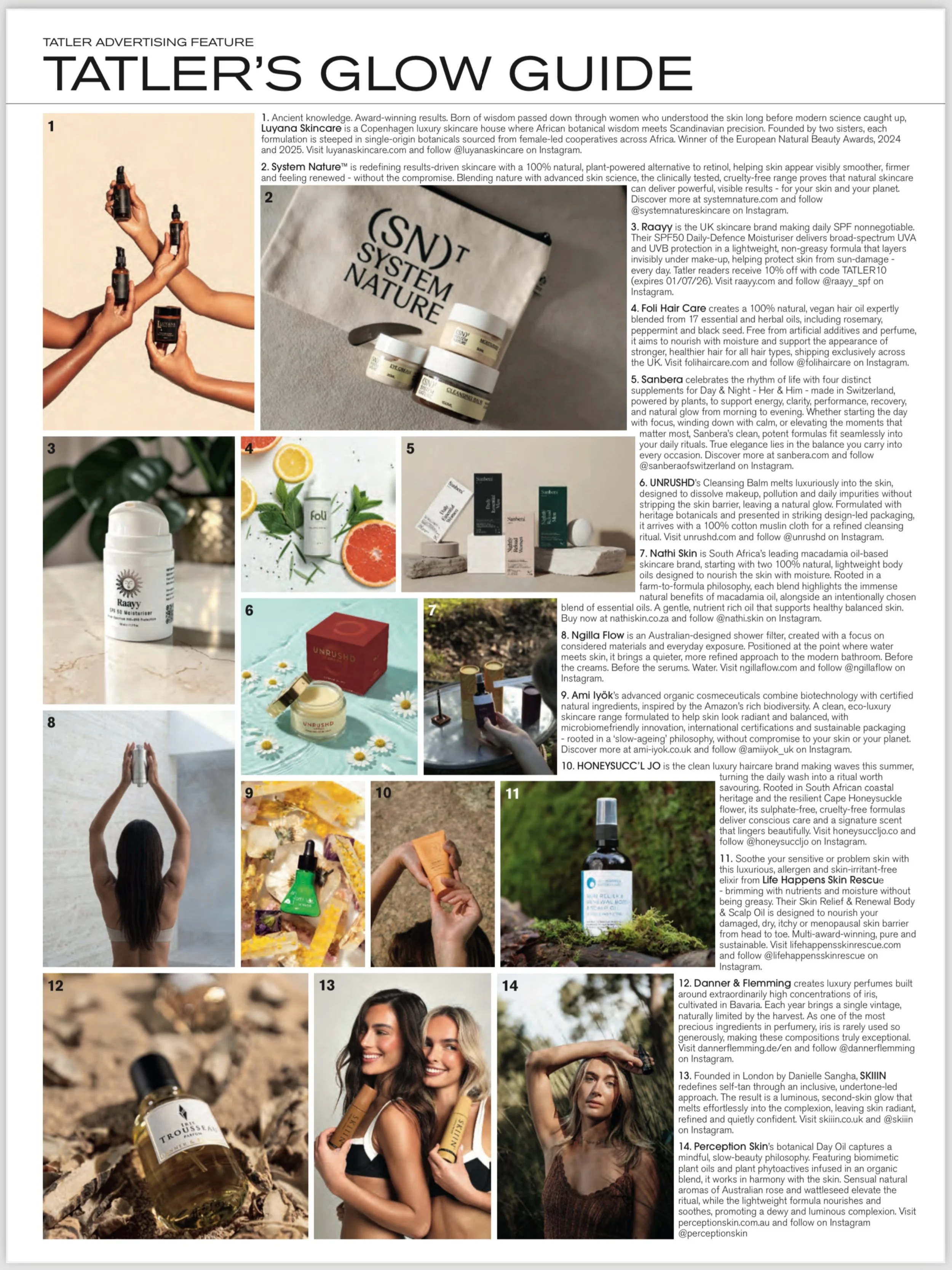 Featured in Tatler&rsquo;s Glow Guide.

An honour to see HONEYSUCC&rsquo;L JO recognized by Tatler among a curated selection of exceptional beauty brands.

Inspired by South African coastal heritage and the Cape Honeysuckle flower, our collection was