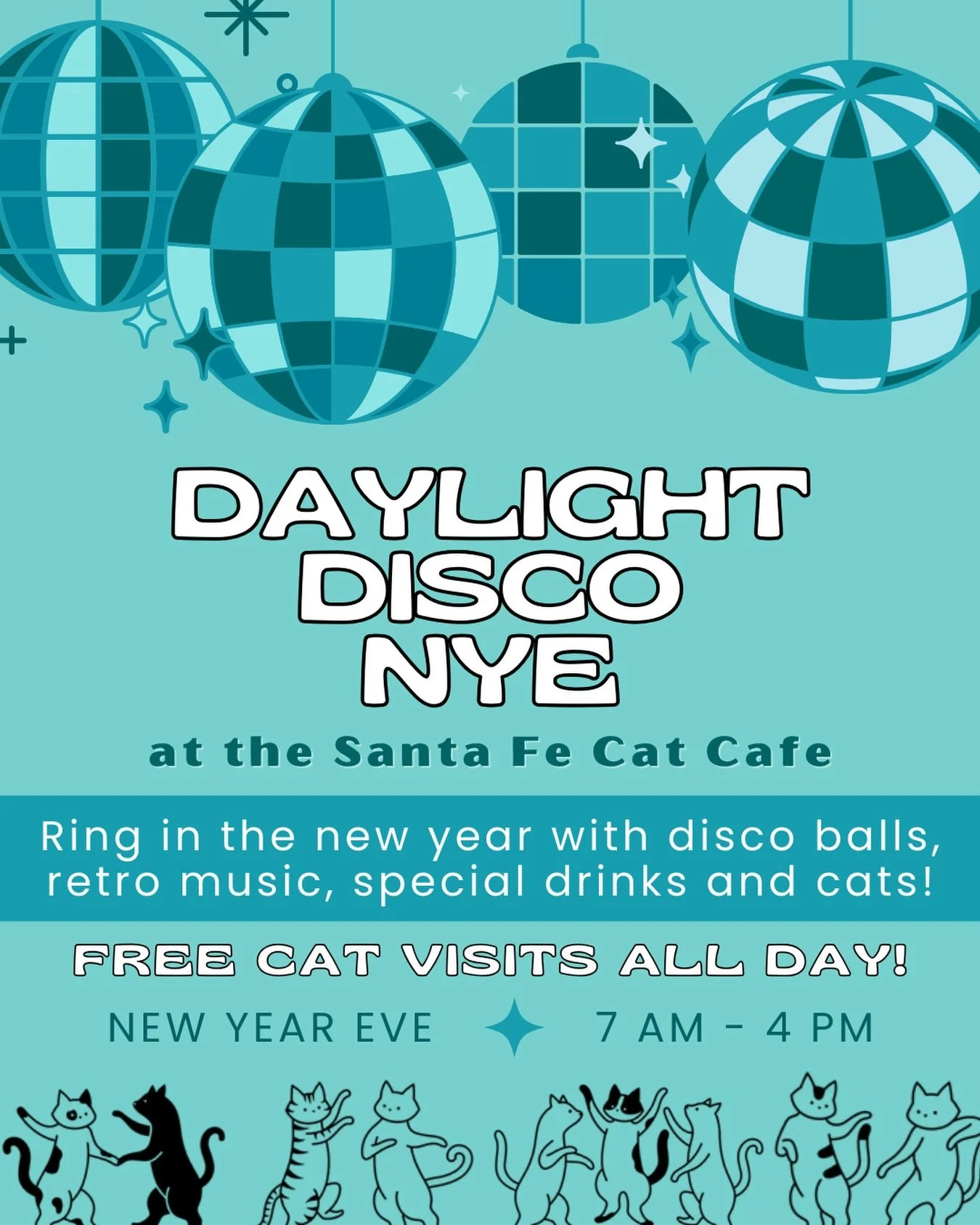 New Year&rsquo;s Eve with the best company 🐱✨

Join us for Daylight Disco at the Santa Fe Cat Cafe with free cat visits all day, fun music, festive drinks, and plenty of time to spend with our cats 🪩😻

New Year&rsquo;s Eve | 7 am&ndash;4 pm

⭐️ No