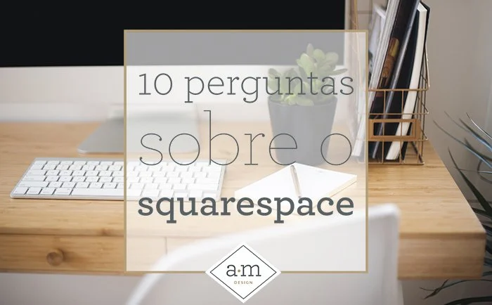 10 perguntas sobre Squarespace
