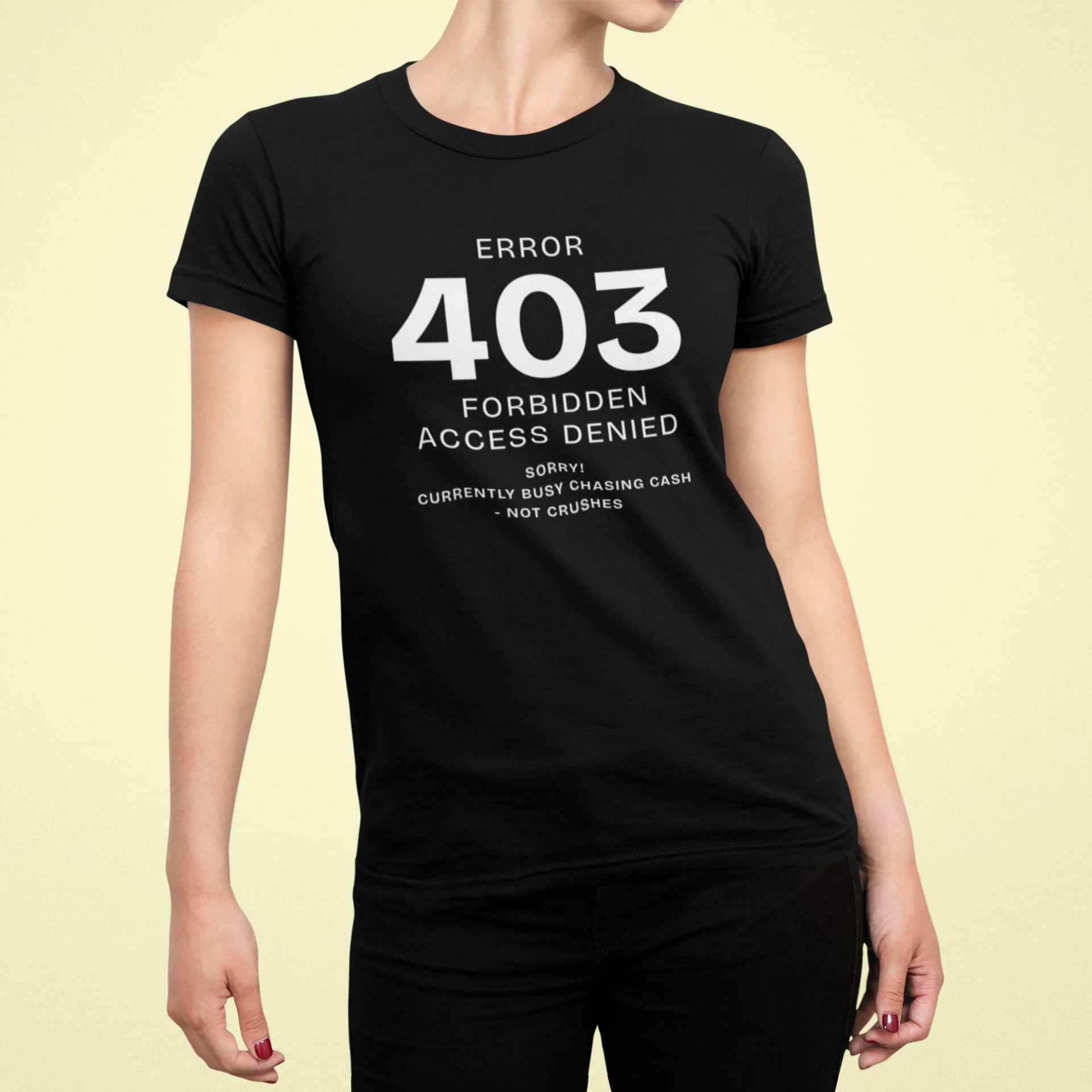 Fashion photo of Error 403 slogan T-shirt.