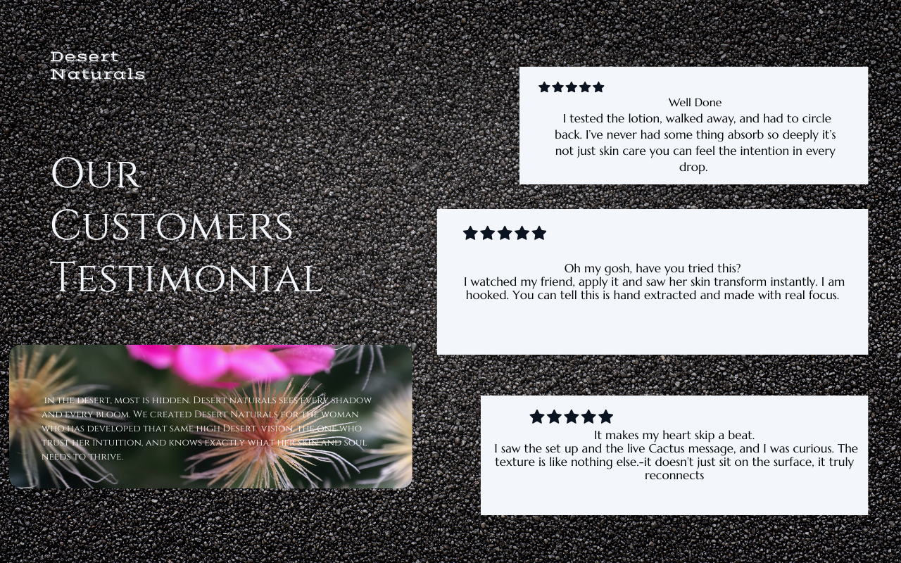 Customer testimonials for Desert Naturals skincare product, with each review rated five stars, over a textured dark background with a flower image and descriptive text about desert life.