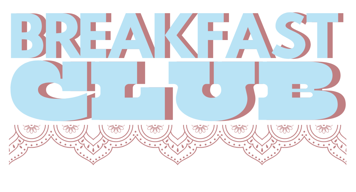 Text 'BREAKFAST CLUB' in large light blue letters with a pink shadow, with a decorative pink lace pattern beneath.