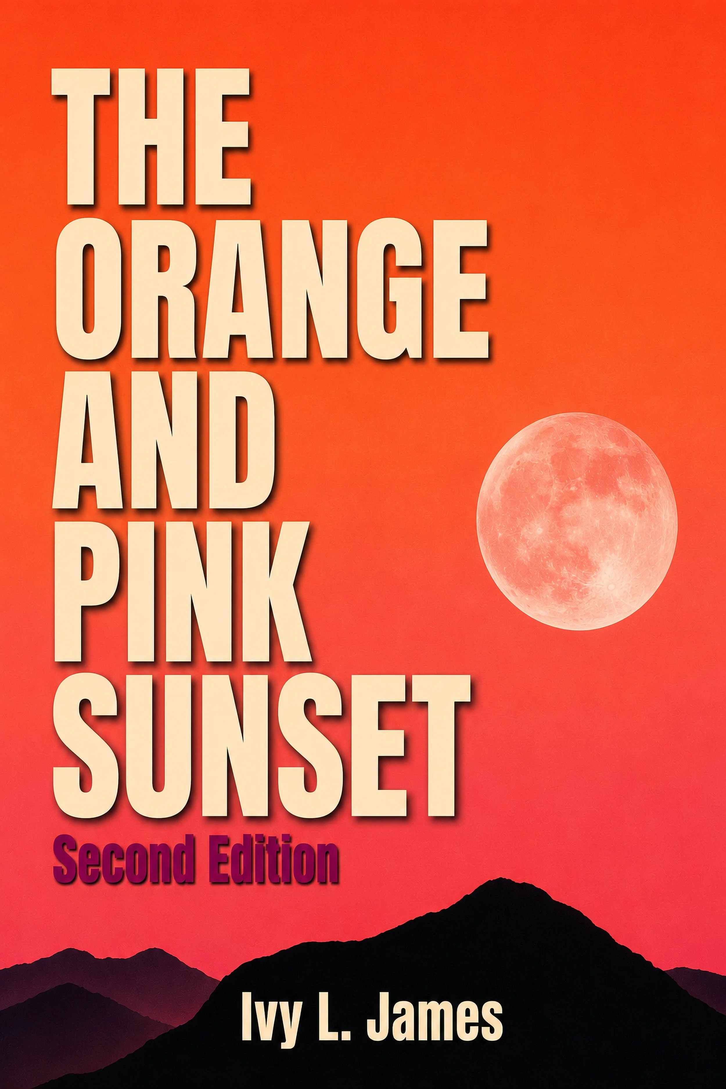 The Orange and Pink Sunset: A Sapphic Poetry Chapbook (Second Edition)