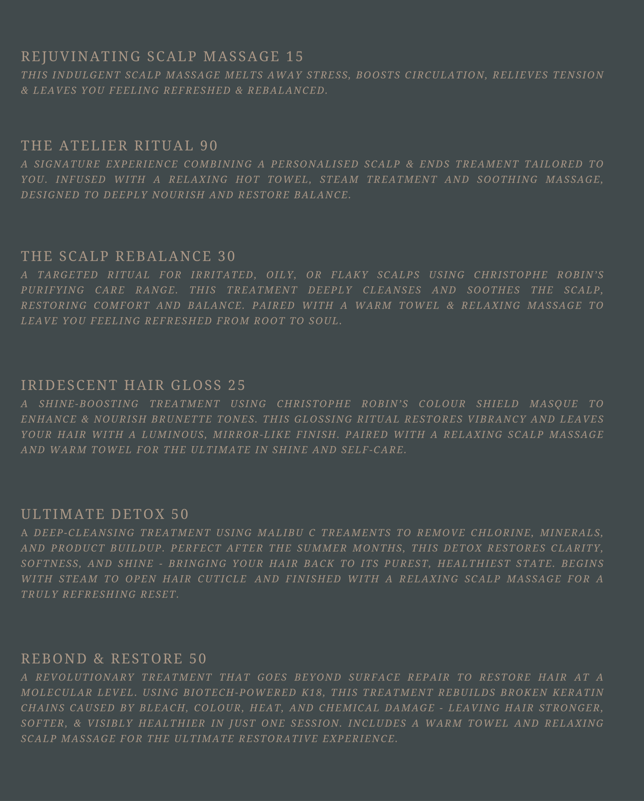 Text describing various scalp and hair treatments including Rejuvenating Scalp Massage, Atelier Ritual, Scalp Rebalance, Iridescent Hair Gloss, Ultimate Detox, and Rebond & Restore.