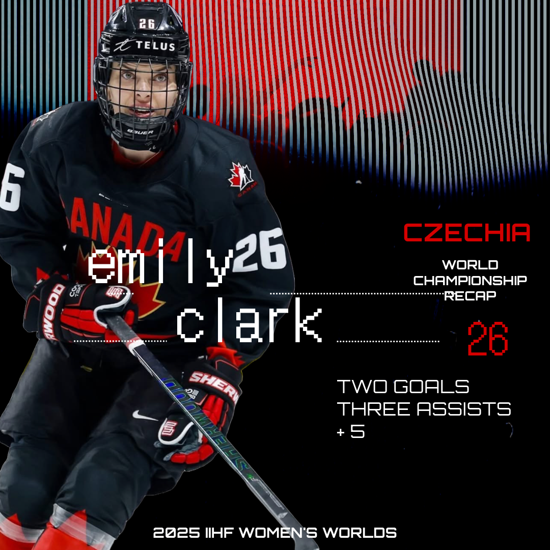 A female ice hockey player, Emily Clark in a black uniform with red and white Canada logo, wearing a helmet, holding a hockey stick. Text details her stats and the 2025 IIHF Women's World Championship, with a red and black background.