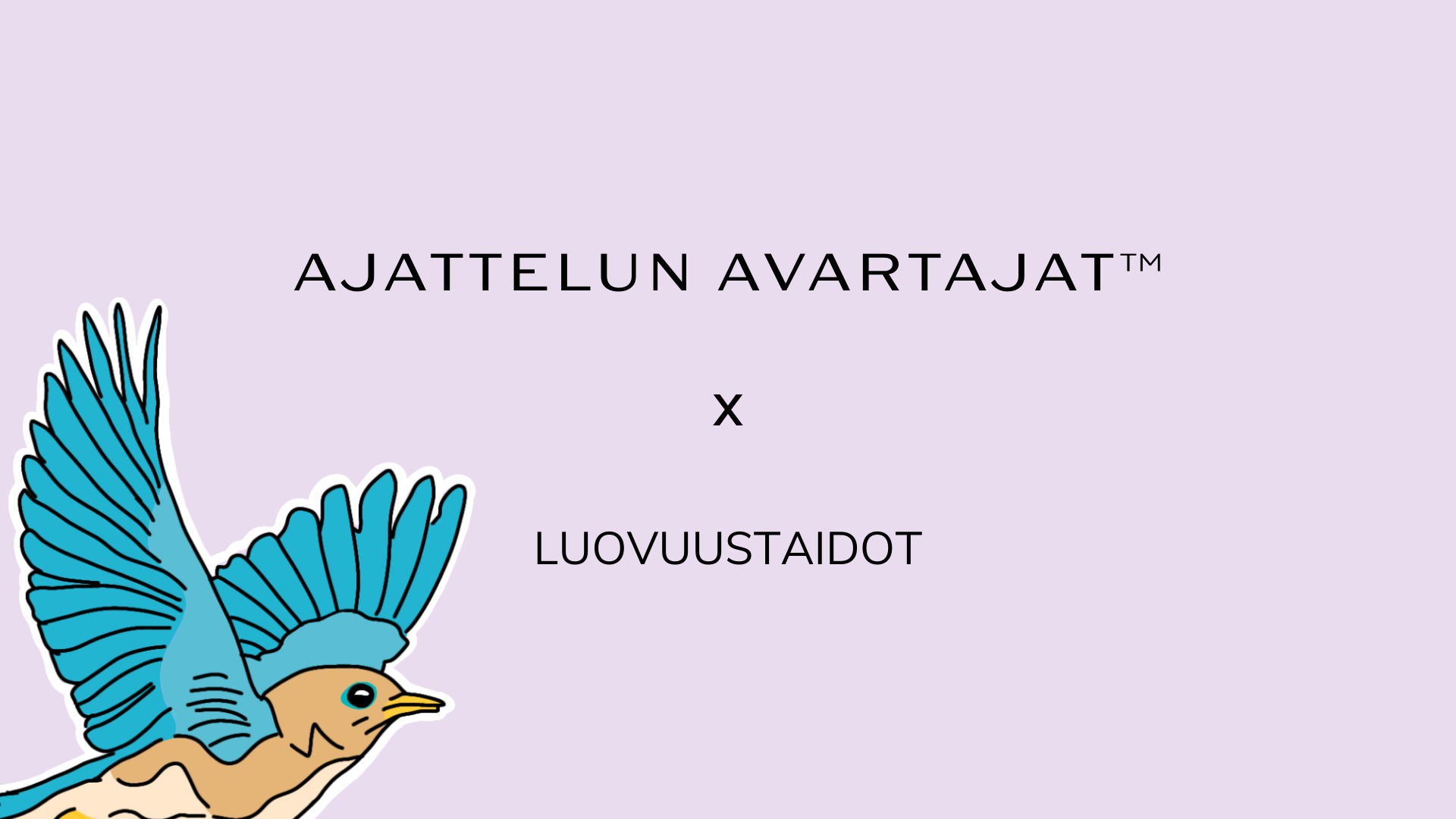 Ajattelun avartajat™ x luovuustaidot