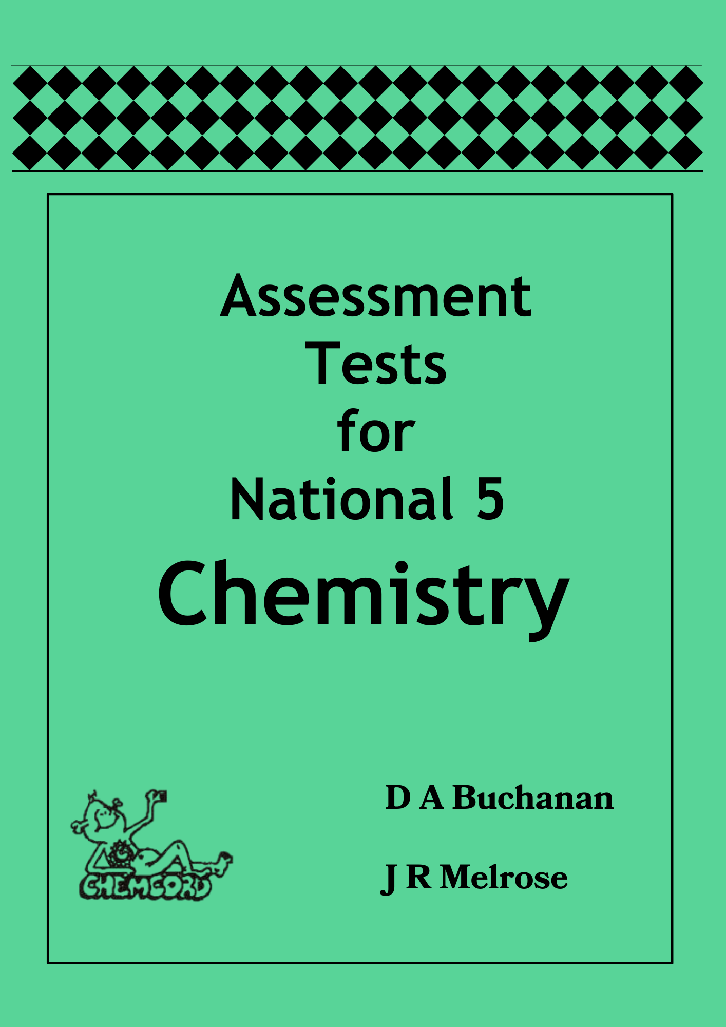 Assessment Tests for National 5 Chemistry