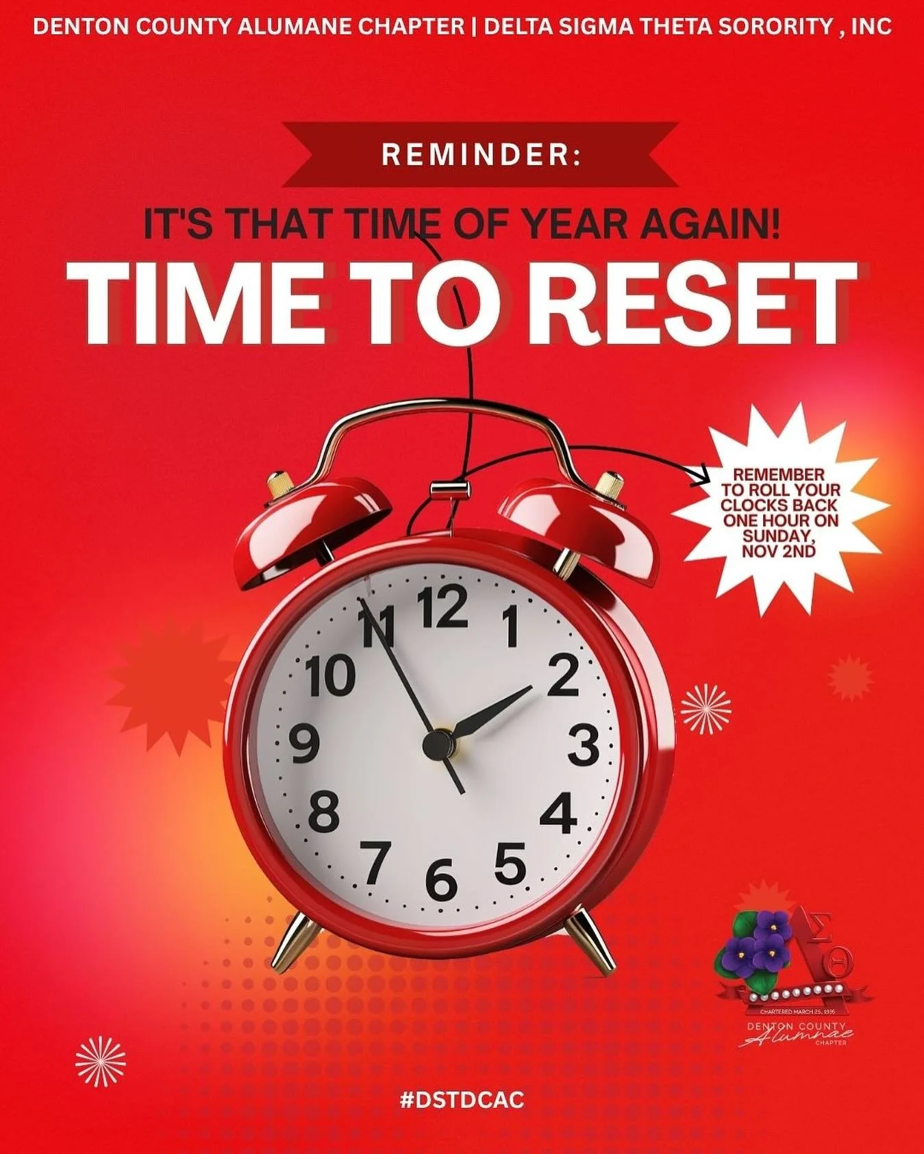 ⏰ Don&rsquo;t forget! The ladies of the Denton County Alumnae Chapter of Delta Sigma Theta Sorority, Inc. remind you to set your clocks back one hour today. Enjoy that extra hour of rest, Sorors and friends! ❤️🤍