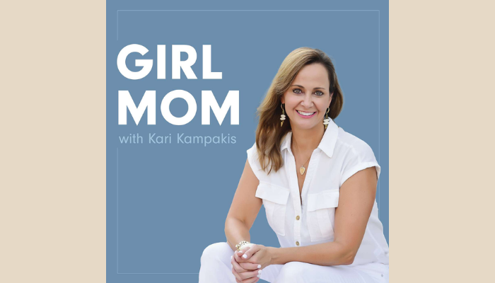 Girl Mom with Kari Kampakis