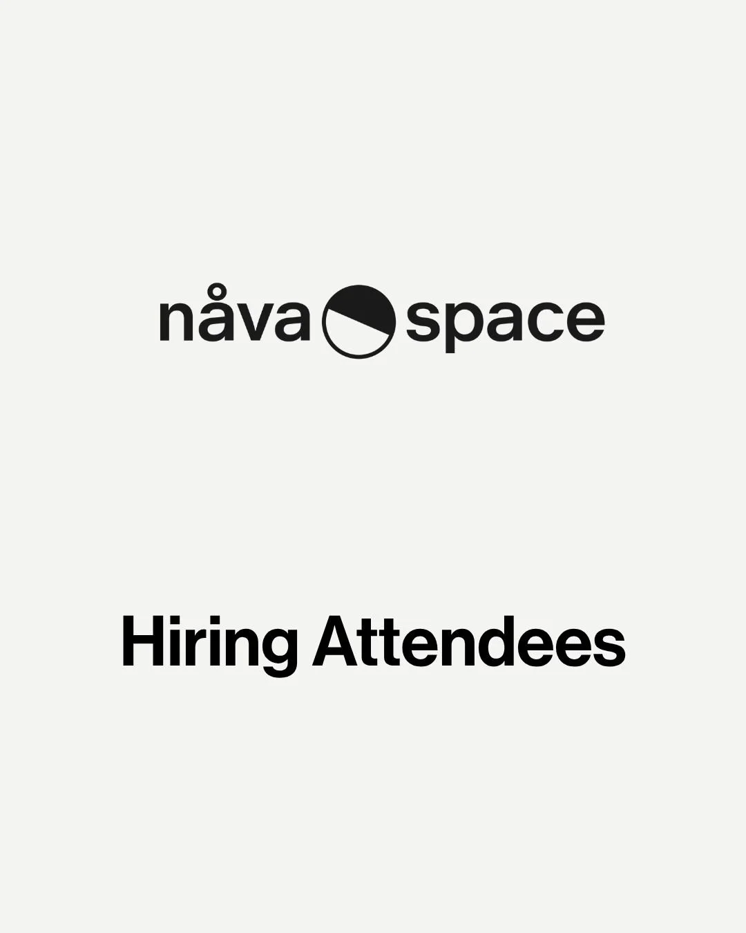 Nåva Space - Hiring Attendees