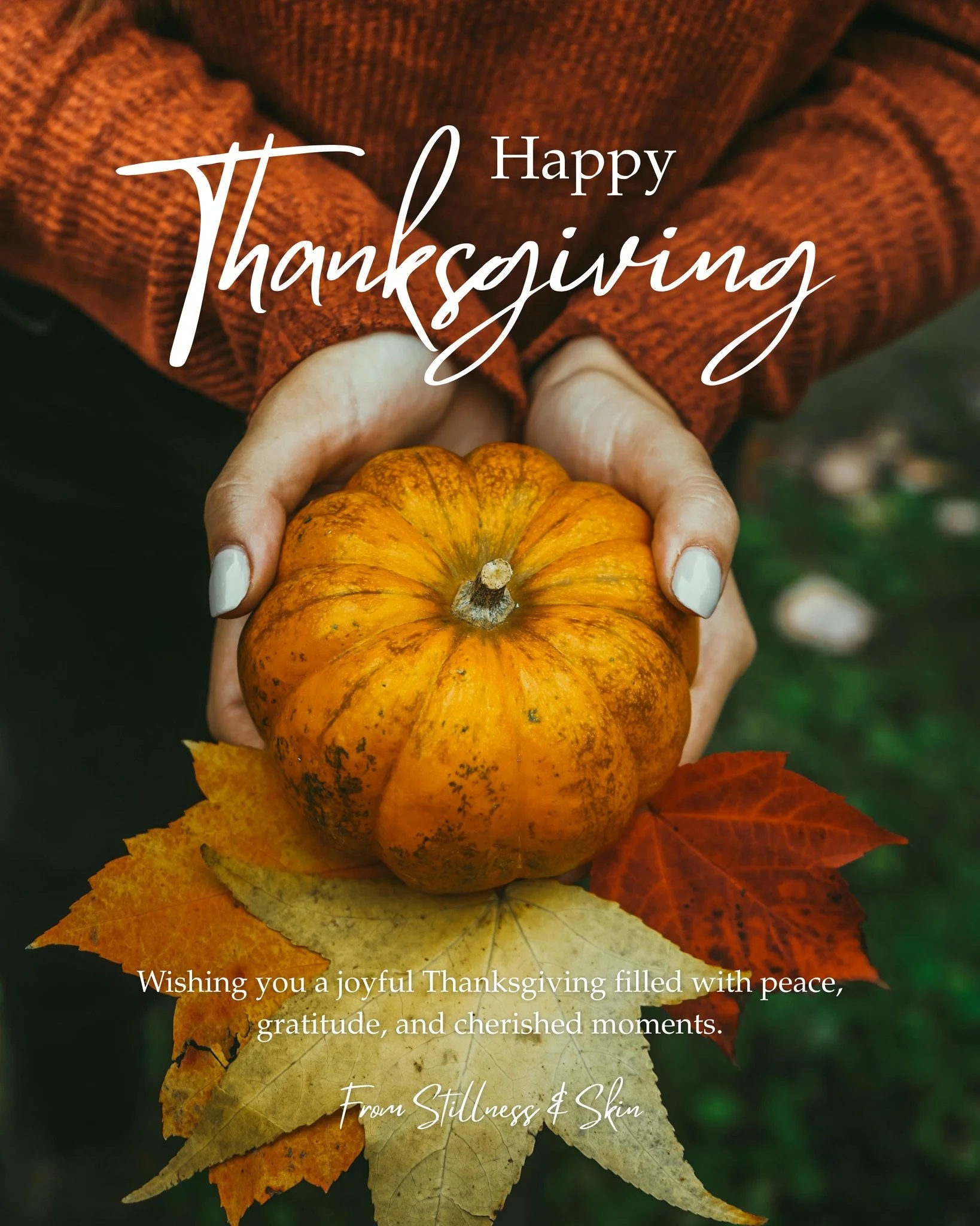 A Thanks-giving Love Note from Stillness &amp; Skin 🍂

Today, I&rsquo;m sitting in deep gratitude.

For every person who has followed along &mdash; quietly or loudly.
For every client who has stepped into my space and allowed me to hold their skin, 