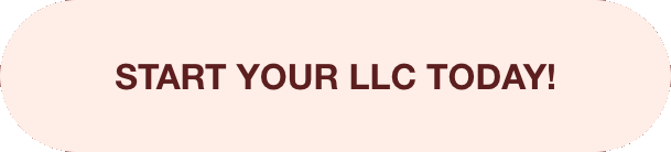 Start Your LLC TODAY!