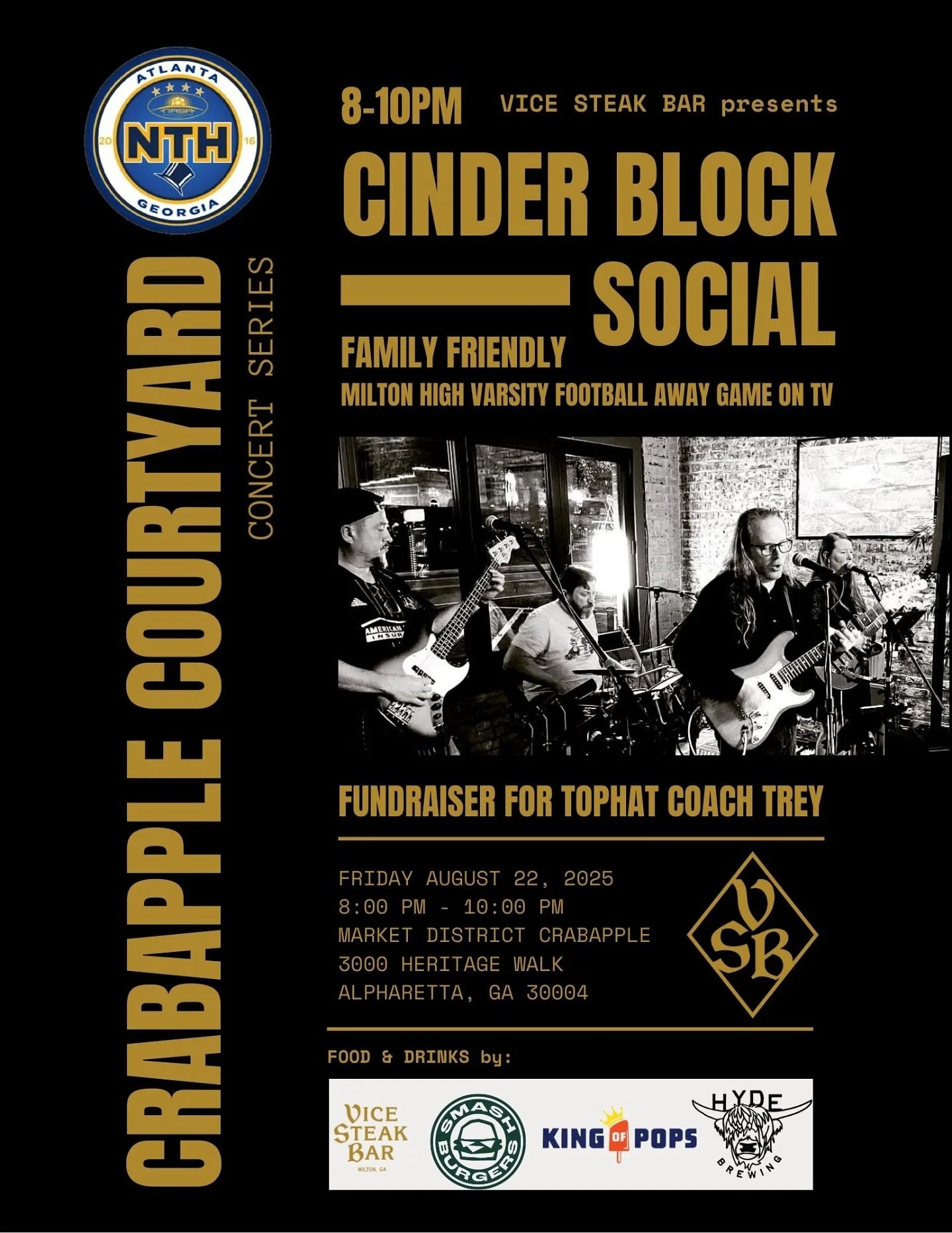 Crabapple Courtyard Concert Series &ndash; This Friday Night! 

Join us at Vice Steak Bar this Friday for another great night of live music featuring Cinder Block Social, the band of NTH and Walton High School soccer coach Jason Page. The band will b