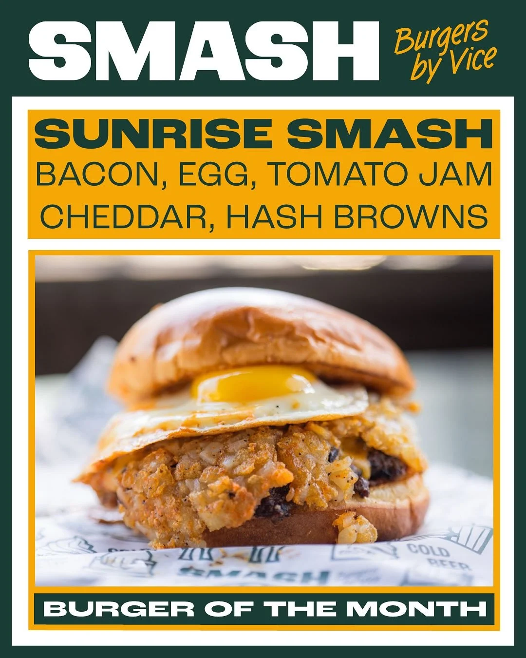 🌅🍔 Meet the SUNRISE SMASH &mdash; our Burger of the Month that&rsquo;s bringing breakfast vibes to your burger fix!

🔥 Stacked high with:
🥓 Crispy bacon
🍳 A perfectly fried egg
🍅 Sweet &amp; tangy tomato jam
🧀 Melted cheddar
🥔 Golden hash bro