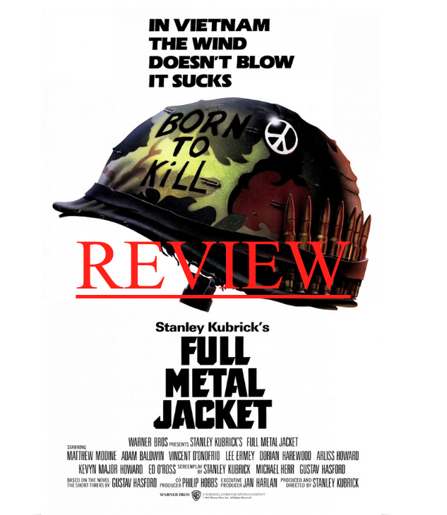 Bad But Good Film Of The Month: "Full Metal Jacket" (1987)