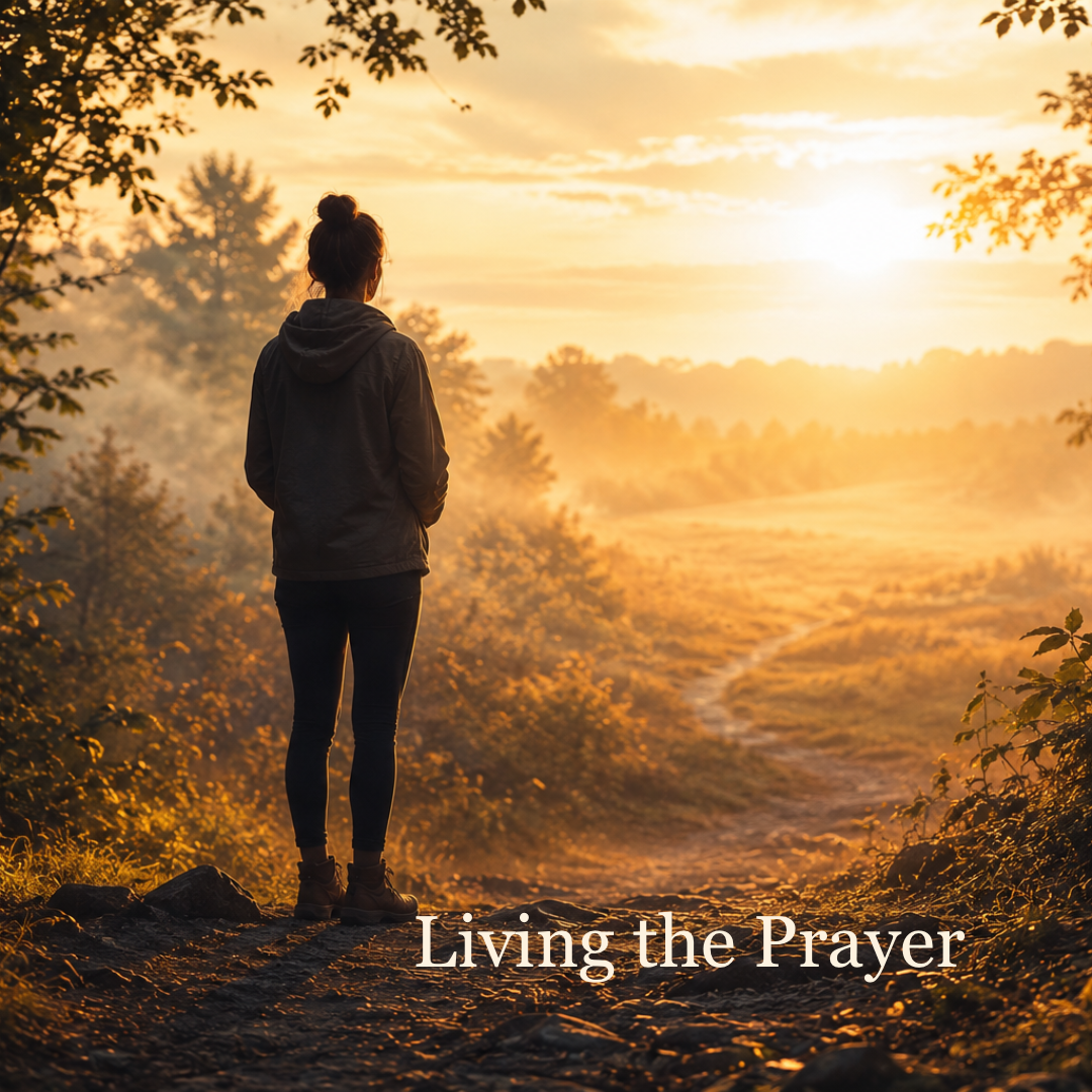 Living the Prayer