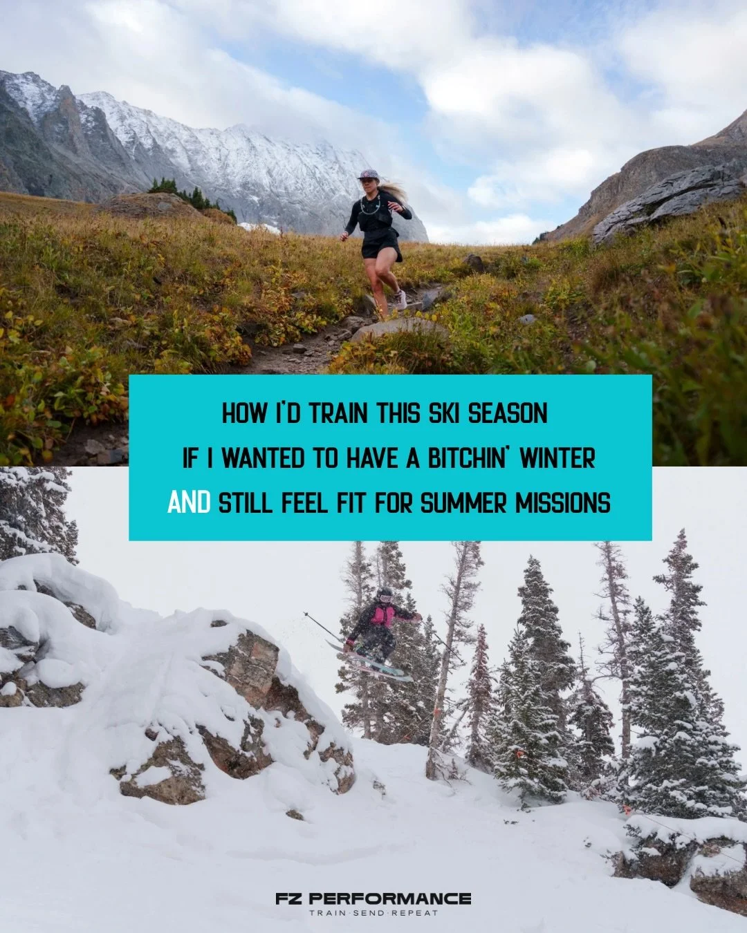 Ski season doesn&rsquo;t have to mean
Feeling wrecked
Losing all your fitness
Starting over every spring 

If you want a bitchin winter AND to roll straight into summer trail runs, rides, and big mountain days feeling fit, this is how I&rsquo;d train
