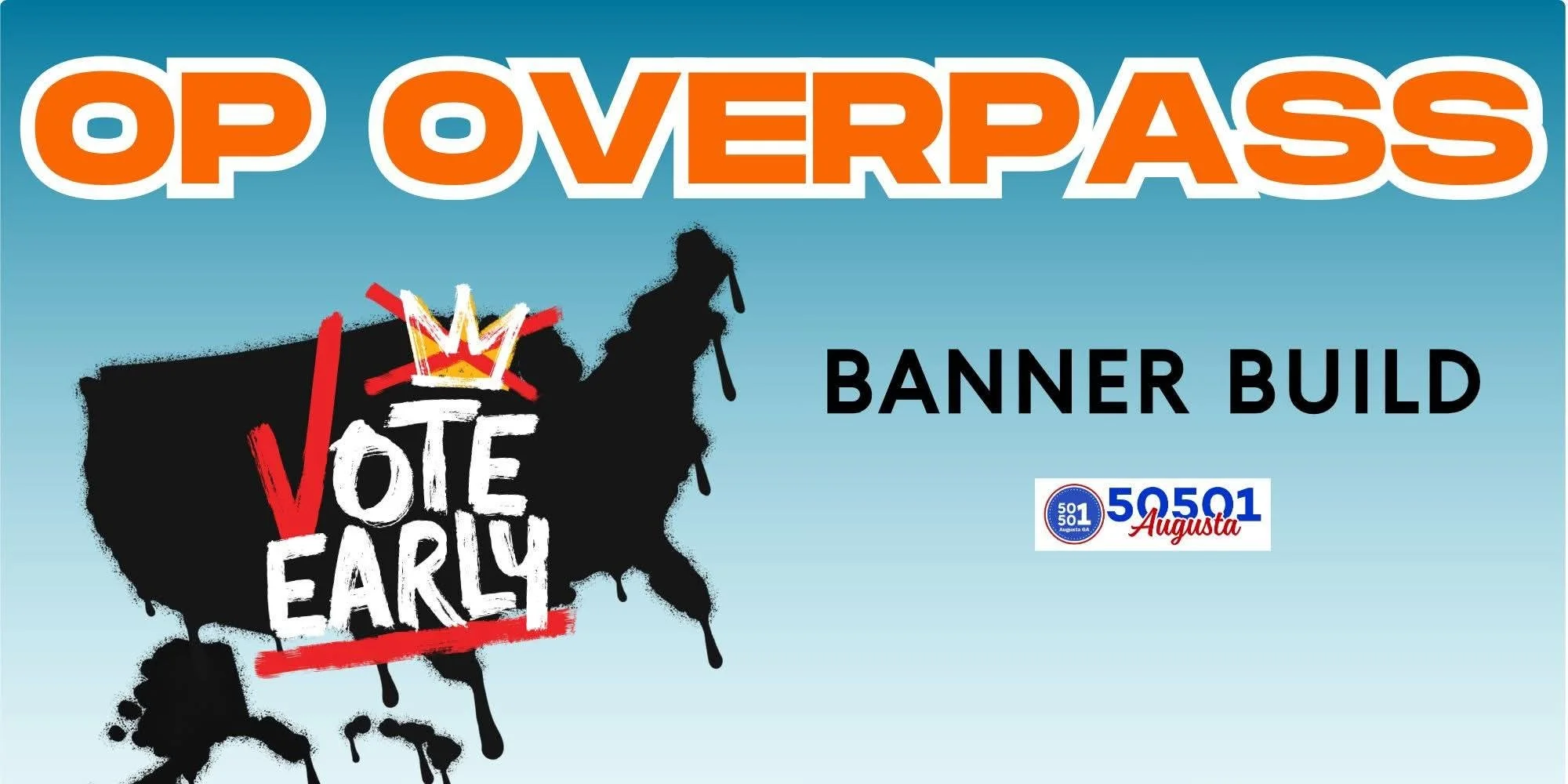 Flyer for OP Overpass Banner Build. Join at Brookfield Park on October 3 from 9 AM - 6 PM to prepare for the No King's Vote Early Day of Action