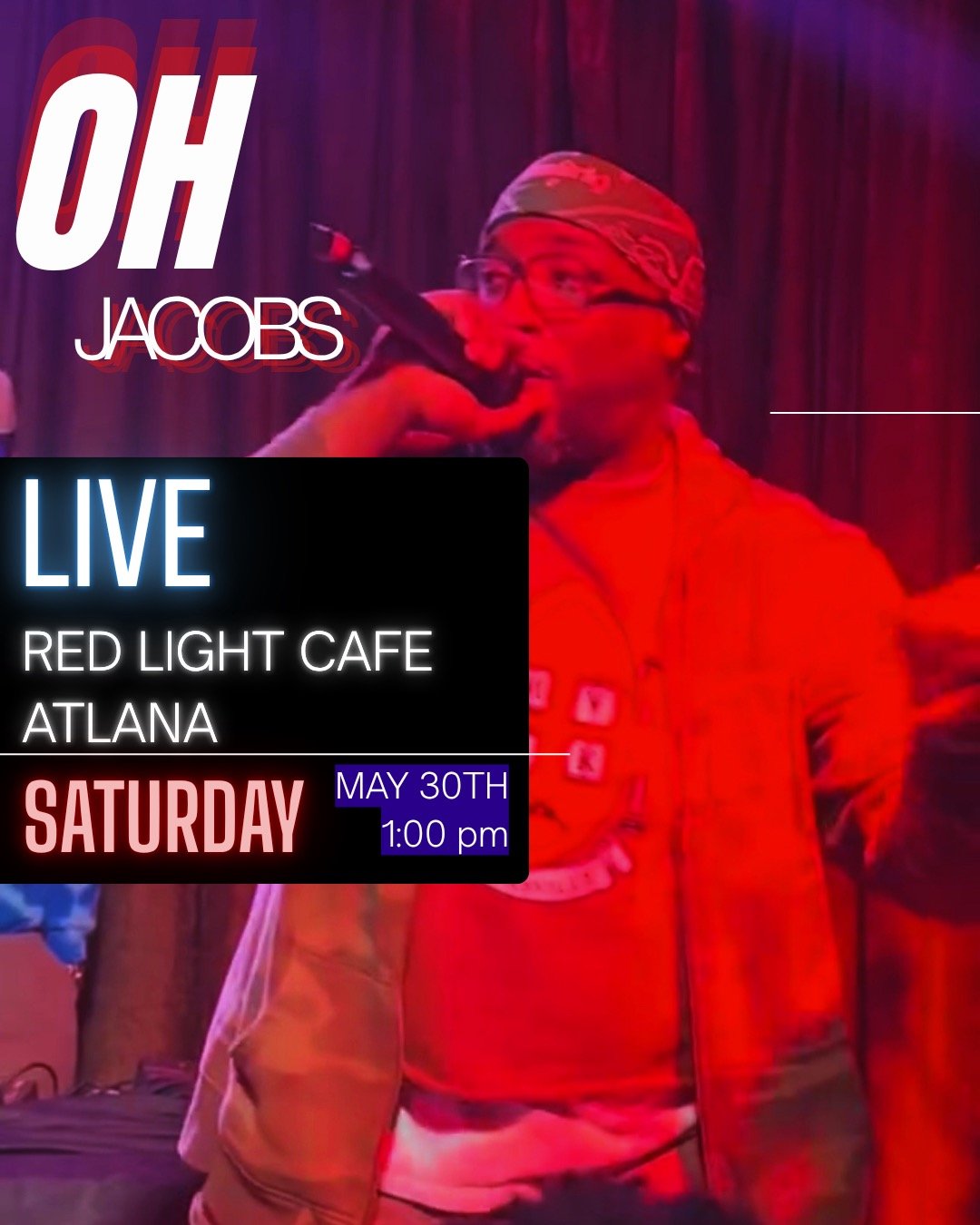 Oh Jacobs Live at Red Light Cafe, Atlanta. Saturday, May 30th at 1:00 P.M.