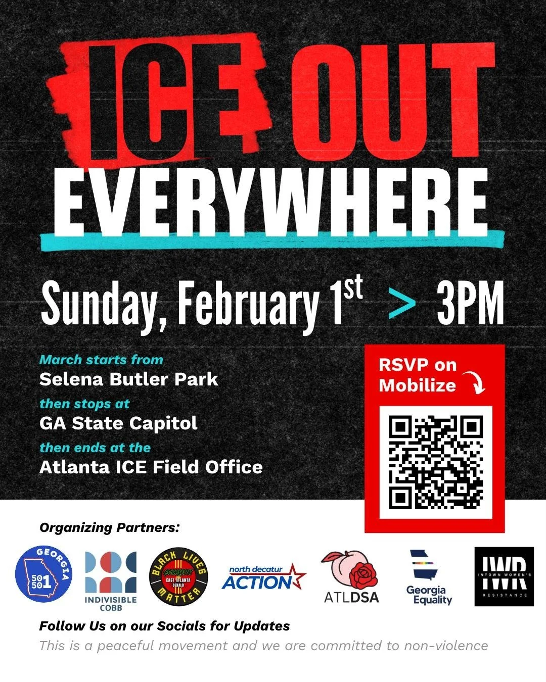 Ice Out Everywhere event flyer for February 1 at 3pm. March from Selena Butler Park to GA State Capitol, then Atlanta ICE Field Office. Follow us on social media and RSVP on Mobilize: mobilize.us/s/ytQjdG.
