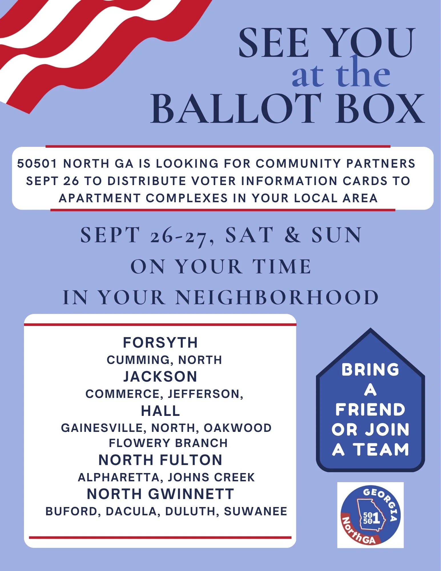 Flyer for "See You at the Ballot Box". 50501 North GA is looking for partners to distribute voter info cards in your neighborhood 9/26-9/27