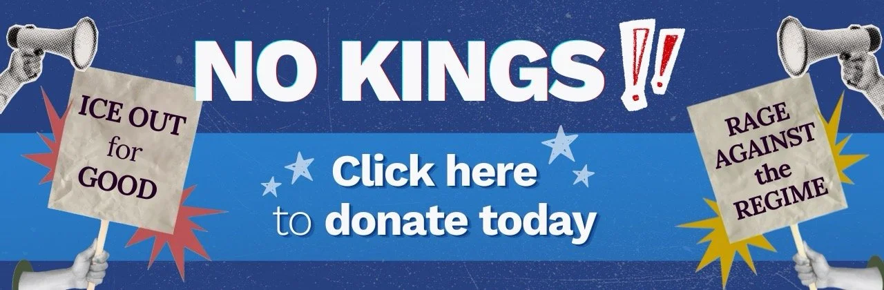 graphic image that says "No Kings!! Click here to donate today" hands are holding signs that read "ice out for good" and "rage against the regime" with blue background and cut out stars. colorful starbursts are featured behind the posters